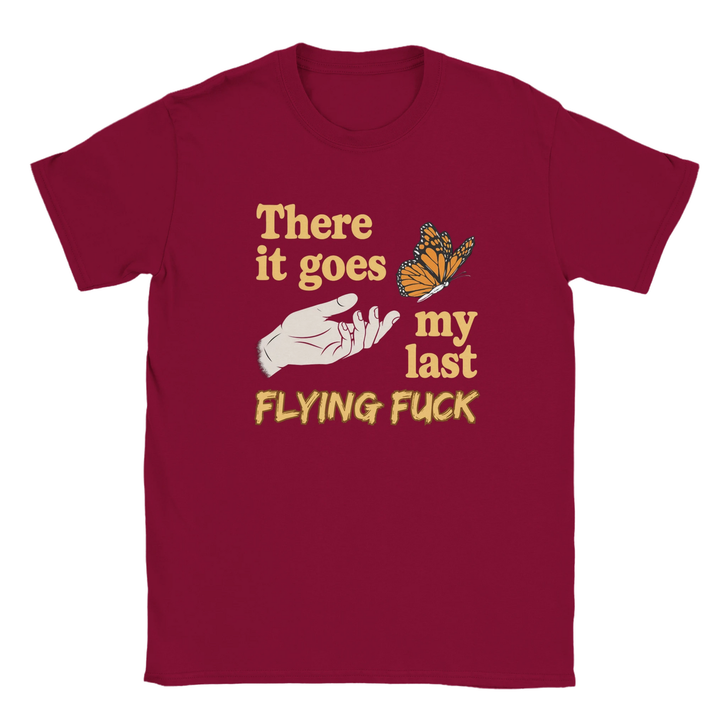 There It Goes My Last Flying Fuck Funny Adult Unisex T-Shirt