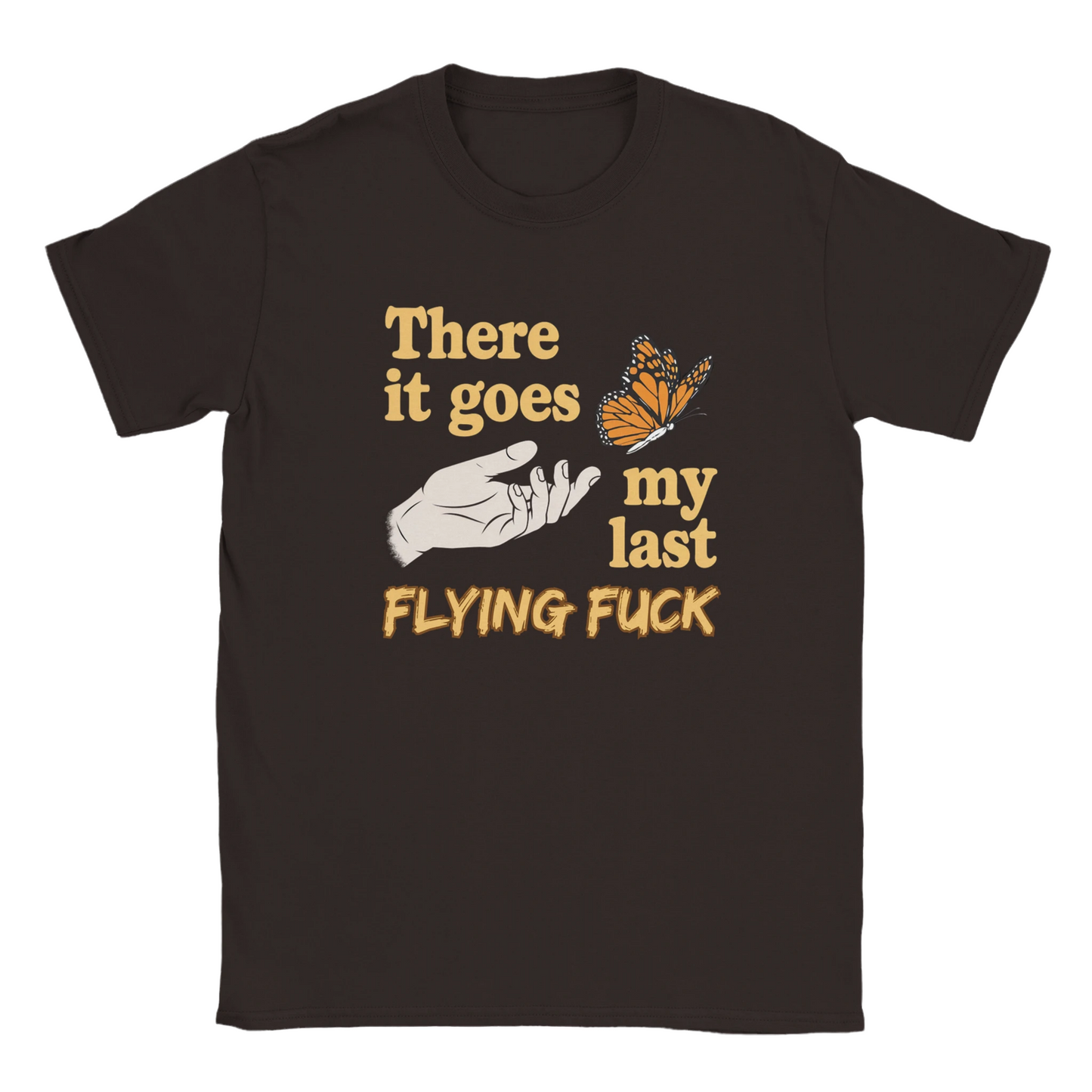 There It Goes My Last Flying Fuck Funny Adult Unisex T-Shirt